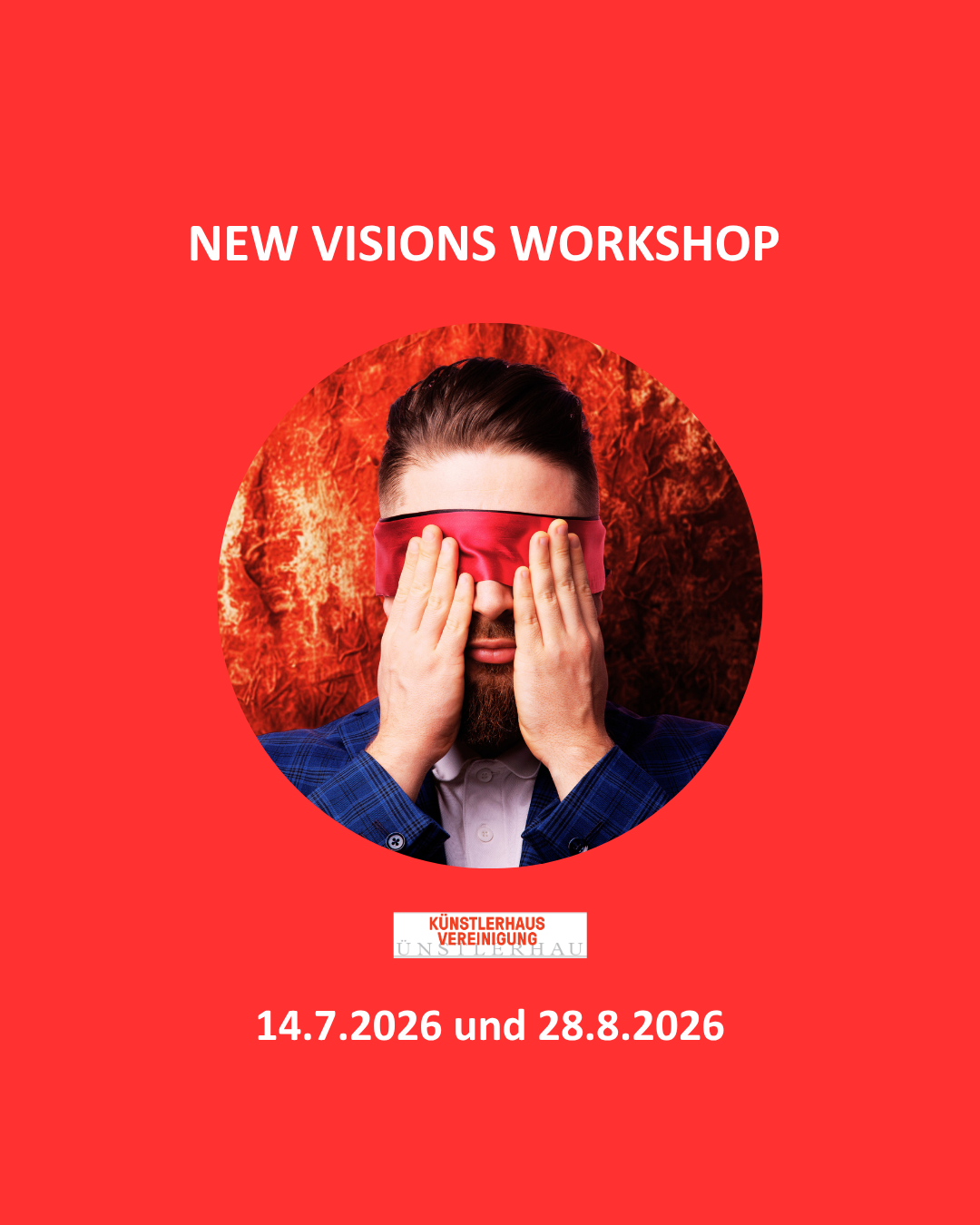 Workshop Künstlerhaus Juli und August 2026_Anmeldung direkt im Künstlerhaus